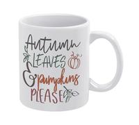 Autumn Leaves and Pumpkins Please Mug,Rustic Fall Seasonal Thanksgiving Mug Funny Coffee Mug,Man Cave Prints,The Best Gift for Colleagues, Parents, and Grandparents, 110z Men and Women