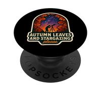 Autumn Leaves And Stargazing Please Fall Lover Astronomy PopSockets Adhesive PopGrip