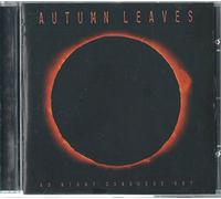 Autumn Leaves - As Night Conquers Day