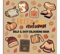 Autumn Lovers Colouring Book: Bold and Easy Design for both Adults and Children