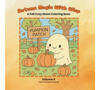 Autumn Magic with Wisp: A fall cozy ghost coloring book