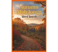 Autumn Mah Jongg Word Search: Over 50 word searches + bonus fall coloring pages featuring Mah Jongg & seasonal terms. Compact size-perfect for relaxing between games or on the go.
