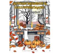 Autumn Moments & Halloween Magic: Adult Coloring Book (The Magical Seasons)