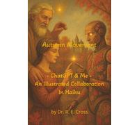 Autumn Movement - ChatGPT & Me: A Collaboration in Haiku Illustrated Version (Illuminated Poetry)