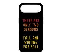 Autumn Nature Quote - Only Two Seasons Fall & Waiting Case for iPhone Air