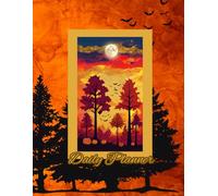Autumn Nightfall Daily Planner, Full Moon & Pumpkin Forest Planner: 8.5 x 11 - 140 pages