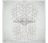 Autumn Owls - Between Buildings,Toward the Sea [Vinyl LP] [VINYL]