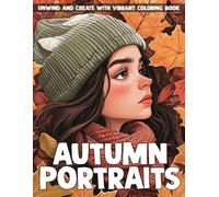 Autumn Portraits Coloring Book: Amber Leaf Sunbeams Coloring Pages featuring Pretty Freckled Faces and Simple Beautiful Autumn Portrait Art for Adults