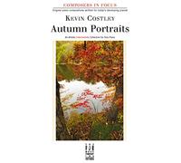Autumn Portraits Solo Piano Book: An Artistic Intermediate Collection for Solo Piano (Composers in Focus)
