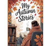 Autumn Stories - Writing Journal: 90 GSM, Ruled, Paperback