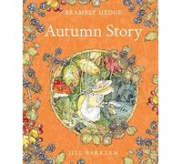 Autumn Story (Brambly Hedge)