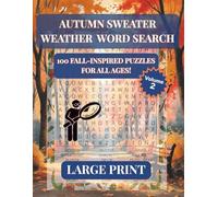 Autumn Sweater Weather Word Search Volume 2: 100 Large Print Puzzles for All Ages