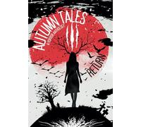 Autumn Tales III: Return (Autumn Tales: A Horror Anthology)