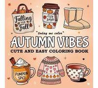 Autumn Vibes: Bold and Easy Coloring Book for Adults and Teens Featuring Simple Cozy Autumn Designs For Relaxation