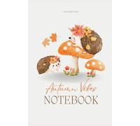Autumn Vibes Notebook