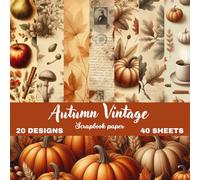 Autumn Whispers Vintage Craft Papers: Elegant Matte Finish | 8.5 × 8.5 Scrapbook Paper Book | Rustic Fall Designs for Junk Journals, Card Making, Collage & DIY Crafts (Nature Scrapbook paper)
