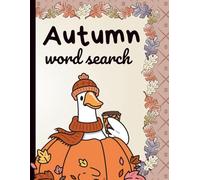 Autumn Word Search: Extra Large Print Autumn Word Search for Seniors | 2000+ Easy-to-Read Words on Full 8.5x11” Pages | A No-Squint, Low-Vision Puzzle Book for Adults