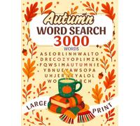 Autumn Word Search: Fall Word Search Books for Adults. Large Print Word Puzzle Book for Fall Tranquility, Relaxation, and Cozy Seasonal Fun - Varied Level of Difficulty