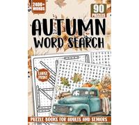 Autumn Word Search For Adults: 2400+ Words | 90 Large Print Fall Word Search Puzzles for Adults, Seniors, and Teens with Complete Solutions