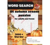 Autumn Word Search for Adults and Teens: Cozy Fall Puzzles to Relax and Boost Your Brain, Enjoy fun seasonal word searches filled with pumpkins, leaves, harvest, and all things fall