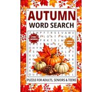Autumn Word Search for Adults Large Print: 2100+ Words, Cozy Fall-Themed Word Search Puzzles for Seniors & Teens | Relaxing Seasonal Activity Book with Complete Solutions