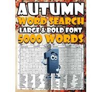 Autumn Word Search Large Print - 5,000 Unique Words - Tome 1: Relaxing Fall Word Search Puzzle Book with Pumpkins, Autumn Leaves & Cozy Challenges - Extra Large Print (Autumn Word Games & Activities)