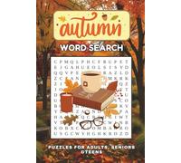 Autumn Word Search Puzzle Book: A Cozy Word Find Book Celebrating Fall Leaves, Harvests, Holidays & More | Perfect for Autumn Lovers, Seniors & Puzzle Fans