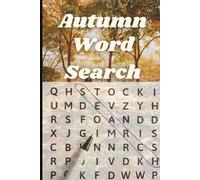 Autumn Word Search Puzzle Book: A Seasonal Collection of 55 Puzzles with Autumn Words for Adults, Seniors, and Teens.