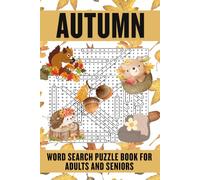 Autumn Word Search Puzzle Book for Adults and Seniors: Relaxing Fall-Themed Word Search Puzzles | Large Print for Easy Reading | Perfect Activity for Cozy Autumn season