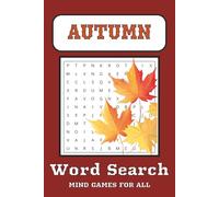 Autumn Word Search Puzzle Book: Word Searched with Easy to Read Print about Fall, Halloween, Harvest and More | 6 x 9 inches, 110 Pages | 50+ Puzzles … Gift for Vacation, Holiday and Free Times