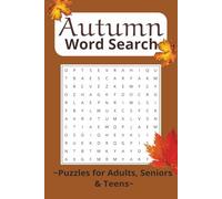 Autumn Word Search Puzzle Book: Word Searches with Easy to Read Print about and around the Autumn Season | 6x9 Inches, 110 Pages | 50+ Puzzles ... Gift for Vacations, Holidays, and Free Times