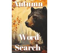 Autumn Word Search Puzzle Book: Word Searches with Easy to Read Print about Autumn, Fall, Stress Relief and More | 6x9 inches, 110 pages, 50+ Puzzles... Gift for Vacation, Holidays, and Free Time