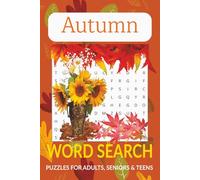 Autumn Word Search Puzzle Book: Word Searches with Easy to Read Print about Autumn, Harvest, Fall and More | 6x9 inches, 110 pages| 50+ Puzzles… Gift for Vacations, Holiday and Free Times