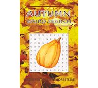 Autumn Word Search Puzzle Book: Word Searches with Easy to Read Print about Autumn, Harvest season, Pumpkin Spice Season and More | 6x9 inches, 110 ... for Vacations, Holidays and Free Times
