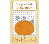 Autumn Word Search Puzzle Book: Word Searches with Easy to Read Print about Autumn, Pumpkins, Fall, and More | 6x9 inches, 108 pages | 50+ Puzzles... Gift for Vacations, Holidays and Free Times