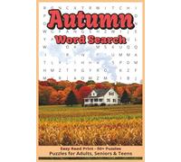 Autumn Word Search Puzzle Book: Word Searches with Easy to Read Print about Harvest, Leaves, Fun, and More | 6x9 inches, 110 pages | 50+ Puzzles … Gift for Vacations, Holidays, and Free Times