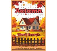 Autumn Word Search Puzzle Book: Word Searches with Easy to Read Print about Harvest, Leaves, Fun, and More | 6x9 inches, 110 pages | 50+ Puzzles … Gift for Vacations, Holidays, and Free Times