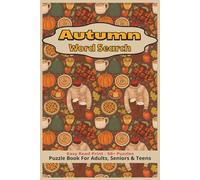 Autumn Word Search Puzzle Book: Word Searches with Easy to Read Print about Harvest, Leaves, Fun, and More | 6x9 inches, 110 pages | 50+ Puzzles … Gift for Vacations, Holidays, and Free Times