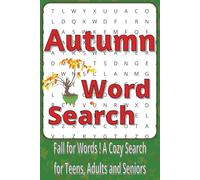 Autumn Word Search Puzzle Book: Word Searches with Easy to Read Print about Leaves, Pumpkins, Sweaters and More | 6 x 9 inches, 111 pages | 50+ ... ... From Paddock to Plate Series by Justin Thyme)