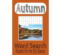 Autumn Word Search Puzzle Book: Word Searches with Easy to Read Print about the Autumn, Autumn Leaves, Fall Season and More! 6x9 Inches, 110 Pages| ... for Autumn Gifts, Vacations and Free Time