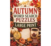 Autumn Word Search Puzzles Large Print: Cozy Autumn Word Search Large Print Puzzle Book for Adults