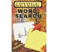 Autumn Word Search: Relaxing Fall-Themed Puzzles Featuring Pumpkins, Harvest, Thanksgiving, Nature, Cozy Traditions and More