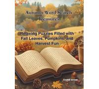 Autumn Word Search Treasures: Relaxing Puzzles Filled with Fall Leaves, Pumpkins, and Harvest Fun