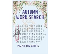 Autumn Word Search: Word Searches about Autumn Seasons, Everyday Life, Nature and More | 6x9 inches, 110 pages, 50+ puzzles