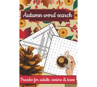 Autumn Word Search: Word Searches with Easy to Read Print about Autumn, Autumn Whispers, and Fall season and More | 6x9 inches, 110 pages | 50+ Puzzles ... Gift for Vacations, Holidays and Free Times