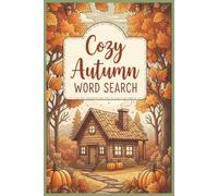 Autumn Wordsearch Puzzle Book: Large Print, Autumnal, Fall, Cozy, Relaxing, Word Search, Gift, Birthday, Holidays, Travel, Games, 6X9, 55 Puzzles, Paperback, 110 pages