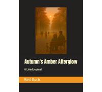 Autumn's Amber Afterglow: A Lined Journal