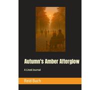 Autumn's Amber Afterglow: A Lined Journal