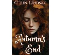 Autumn's End: Orchestrating the End (Sister Seasons)