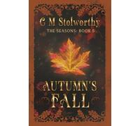 AUTUMN'S FALL: THE SEASON SERIES : BOOK 5